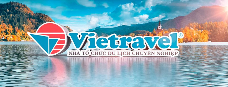 Vietravel - Nhà Tổ Chức Du Lịch Chuyên Nghiệp