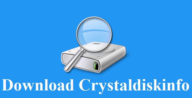 Download CrystalDiskInfo - Phần mềm kiểm tra sức khỏe ổ cứng