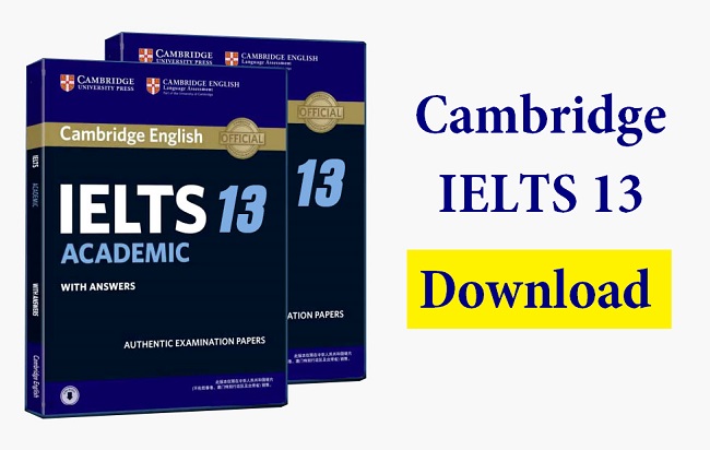 Download Cambridge IELTS 13 [PDF+Audio] Free - Có đáp án