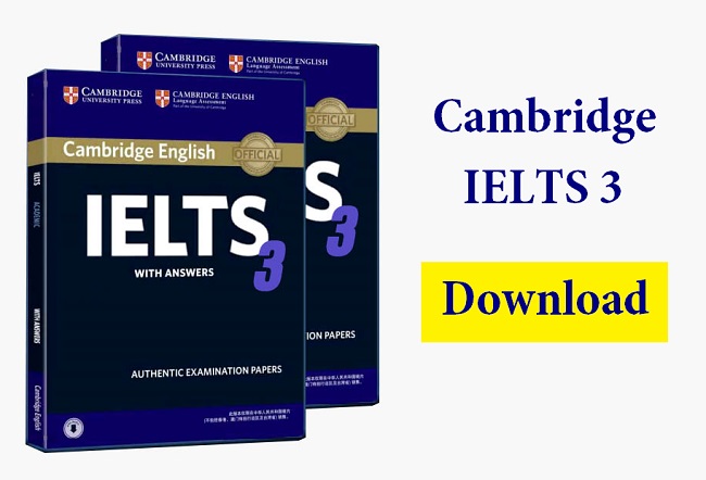 Tải sách Cambridge IELTS 3 [PDF+Audio] Miễn Phí - Có đáp án