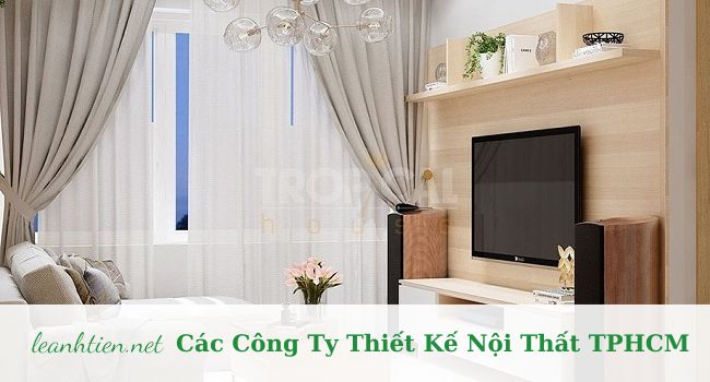 Tropical | Công ty thiết kế nội thất uy tín Sài Gòn