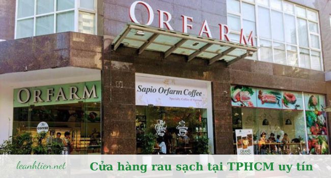 Cửa hàng thực phẩm sạch ở Sài Gòn | Nguồn ảnh: ORFARM
