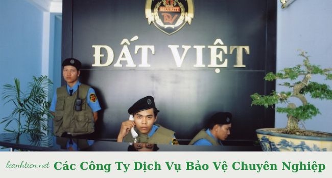 Công ty Bảo vệ Đất Việt - Dịch vụ bảo vệ Sài Gòn