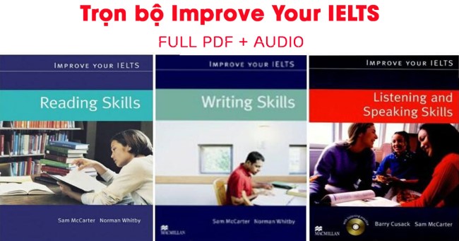 Tải bộ Sách Improve your IELTS 4 kỹ năng [Full PDF + Audio]