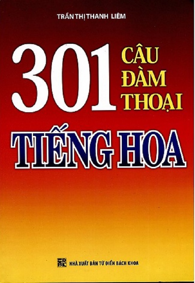 Bìa sách 301 câu đàm thoại tiếng Hoa - Tài liệu tiếng Trung hay