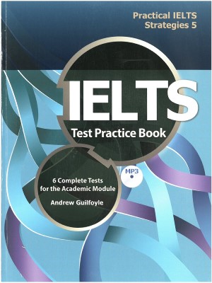 Practical IELTS Strategies 5 – IELTS Test Practical Book