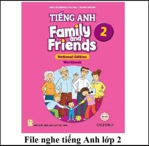 Tải File nghe tiếng Anh lớp 2 Family and Friends