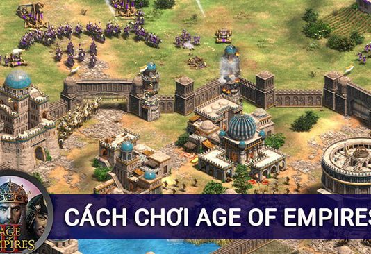 Hướng dẫn chơi Đế Chế 2 (AOE 2) cho người mới bắt đầu
