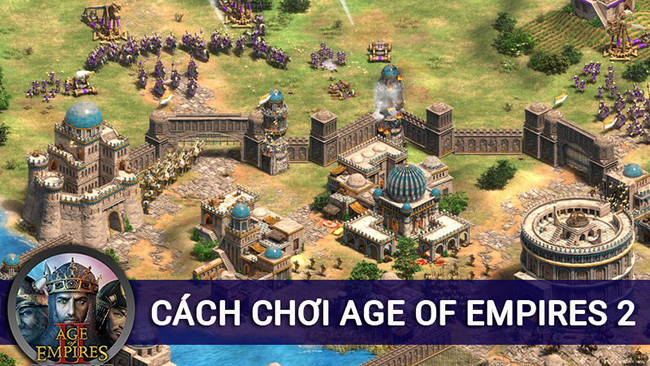 Hướng dẫn chơi Đế Chế 2 (AOE 2) cho người mới bắt đầu