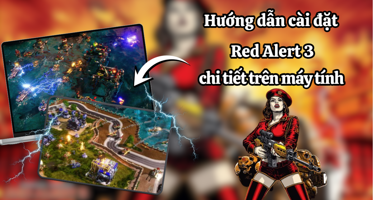 Tải Red Alert 3 Full miễn phí cho PC - Hướng dẫn cài đặt chi tiết mới ...